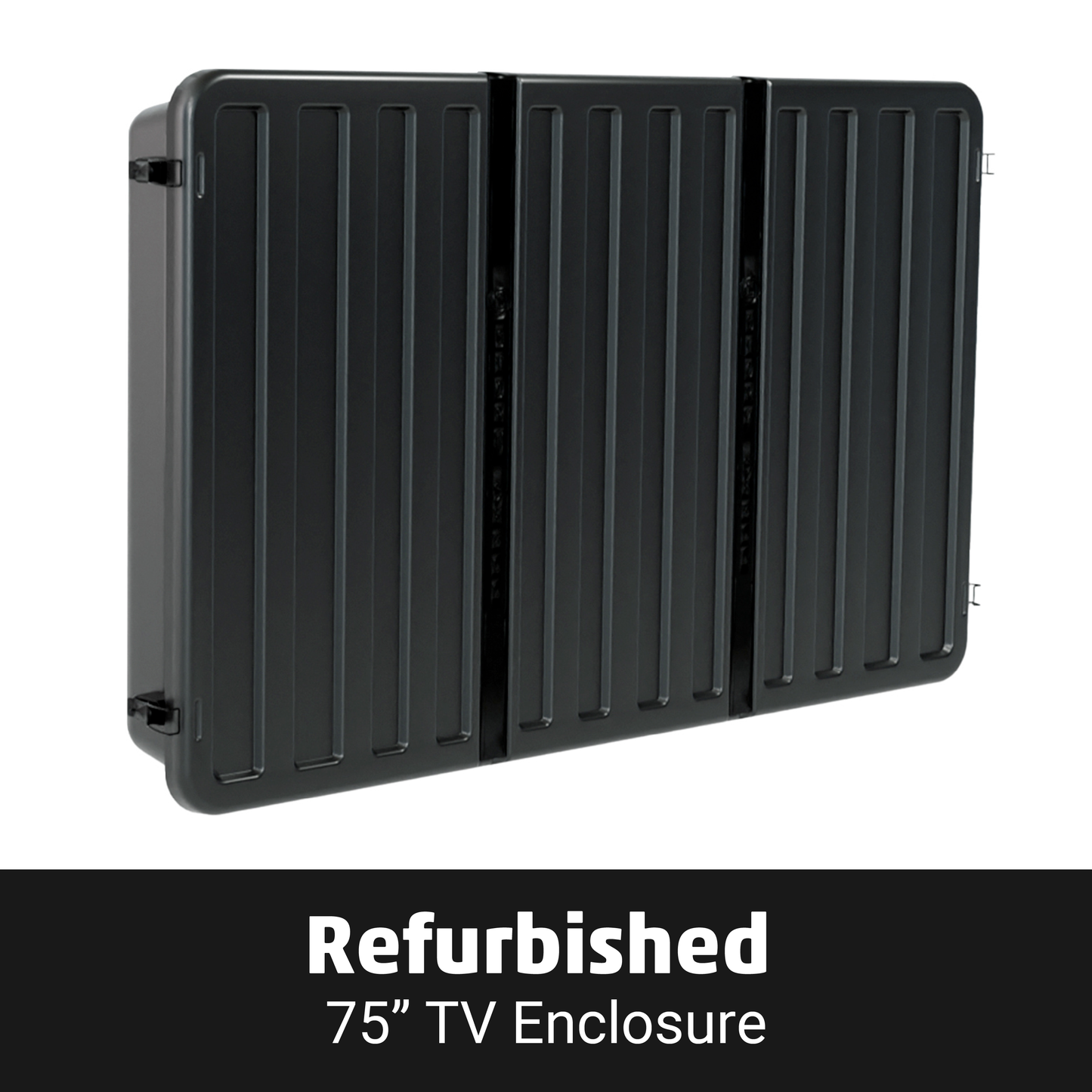 Refurbished Storm Shell TV Enclosures
